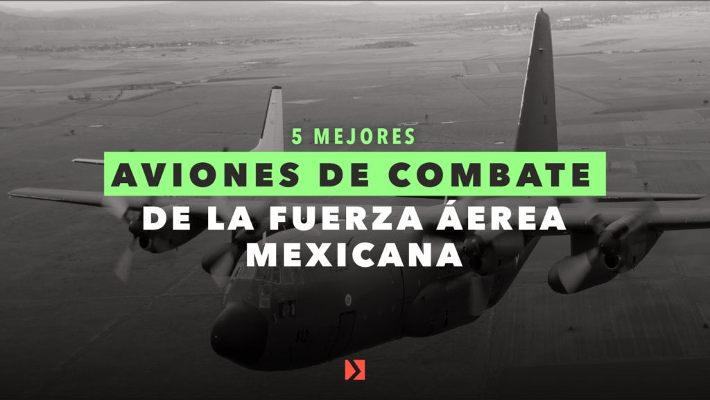 Los 5 mejores aviones de combate de la fuerza aérea mexicana | Arvak Tactical